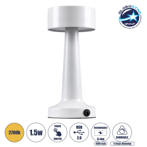 GloboStar® BELLA 76502 Μοντέρνο Επιτραπέζιο Φωτιστικό Πορτατίφ LED 1.5W 105lm 120° DC 5V Επαναφορτιζόμενο με Μπαταρία Li-ion 1800mAh – Διακόπτη Αφής με 3 Εντάσεις Φωτισμού Θερμό Λευκό 2700K Dimmable – Φ9 x 21cm – Λευκό