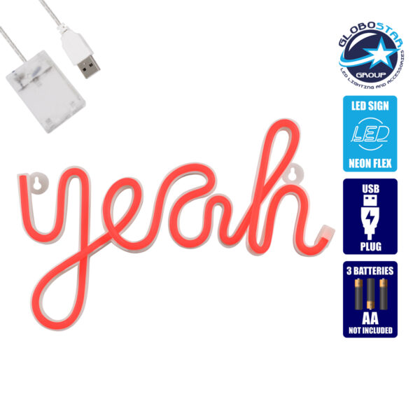 GloboStar® 78589 Φωτιστικό Ταμπέλα Φωτεινή Επιγραφή NEON LED Σήμανσης YEAH 5W με Καλώδιο Τροφοδοσίας USB – Μπαταρίας 3xAAA (Δεν Περιλαμβάνονται) – Κόκκινο