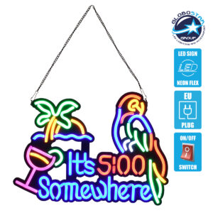 GloboStar® 85854 Φωτιστικό Ταμπέλα Φωτεινή Επιγραφή NEON LED Σήμανσης ITS 5:00 SOMEWHERE PARROT 30W AC 230V με Διακόπτη On/Off Ροζ – Γαλάζιο – Κίτρινο – Πράσινο – Κόκκινο